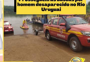 Prosseguem as buscas por homem desaparecido no Rio Uruguai